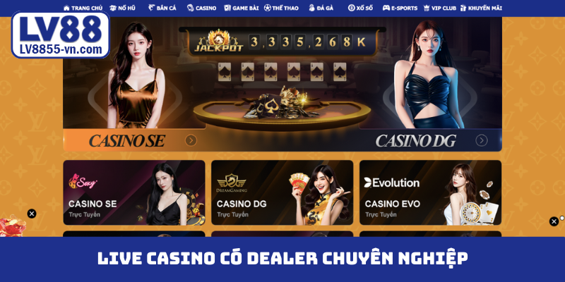 Live casino có dealer chuyên nghiệp