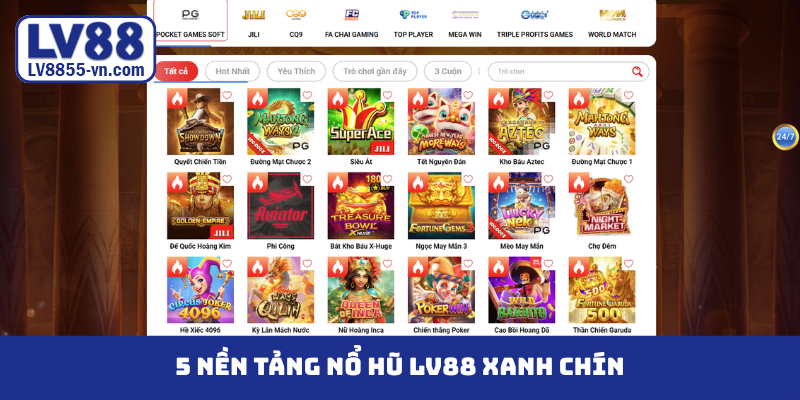 5 nền tảng nổ hũ LV88 xanh chín