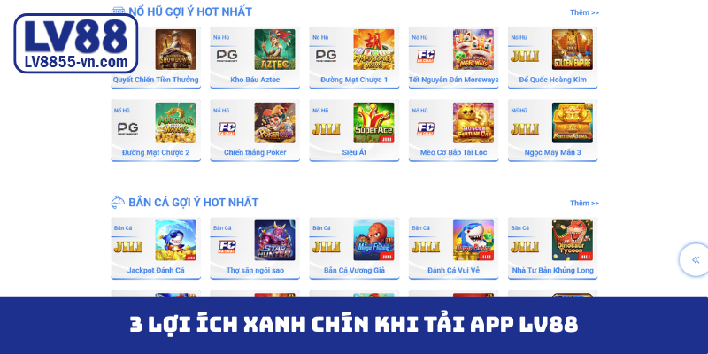 3 lợi ích xanh chín khi tải app LV88